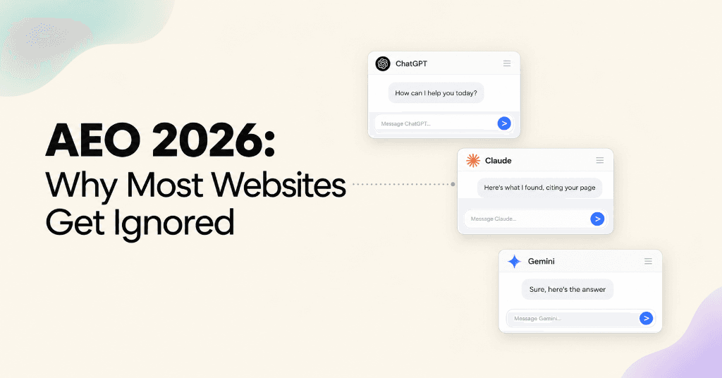 AEO in 2026: Why Most Websites Get Ignored by ChatGPT & Google AI